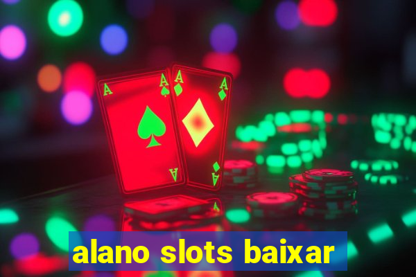 alano slots baixar